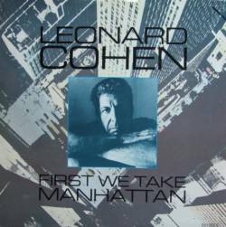 Leonard Cohen : First We Take Manhattan